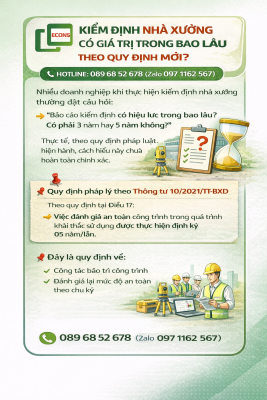 kiểm định nhà xưởng có giá trị trong bao lâu theo quy định mới và thời hạn hiệu lực báo cáo kiểm định công trình