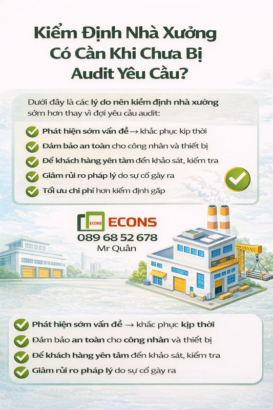 có nên kiểm định nhà xưởng trước khi audit để đảm bảo an toàn và hồ sơ hợp lệ